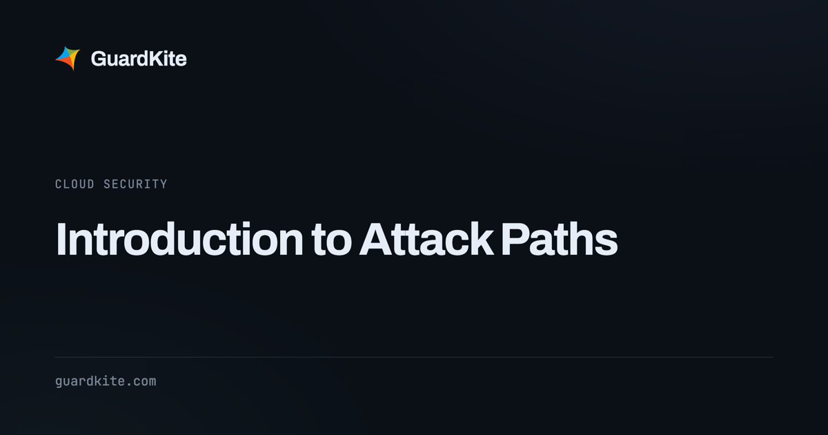 Introduction to Attack Paths